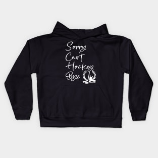 Sorry Can't Hockey Bye Kids Hoodie